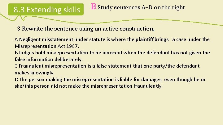 4. 2 Extending Reading skills 8. 3 B Study sentences A–D on the right. 4. 2 Extending Reading skills 8. 3 B Study sentences A–D on the right.