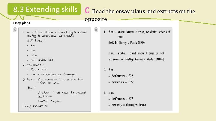 8. 3 Extending skills C Read the essay plans and extracts on the opposite 8. 3 Extending skills C Read the essay plans and extracts on the opposite