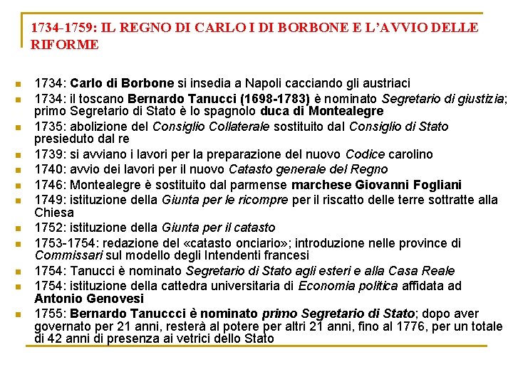 1734 -1759: IL REGNO DI CARLO I DI BORBONE E L’AVVIO DELLE RIFORME n