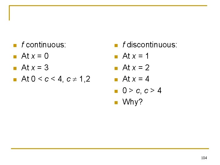 n n f continuous: At x = 0 At x = 3 At 0