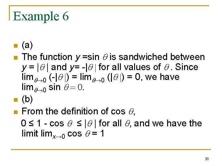 Example 6 n n (a) The function y =sin q is sandwiched between y