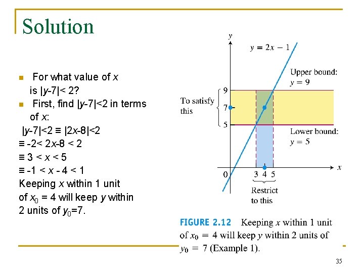 Solution For what value of x is |y-7|< 2? n First, find |y-7|<2 in