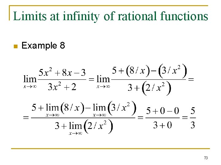 Limits at infinity of rational functions n Example 8 73 