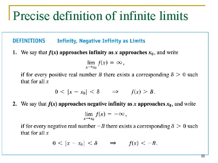 Precise definition of infinite limits 88 