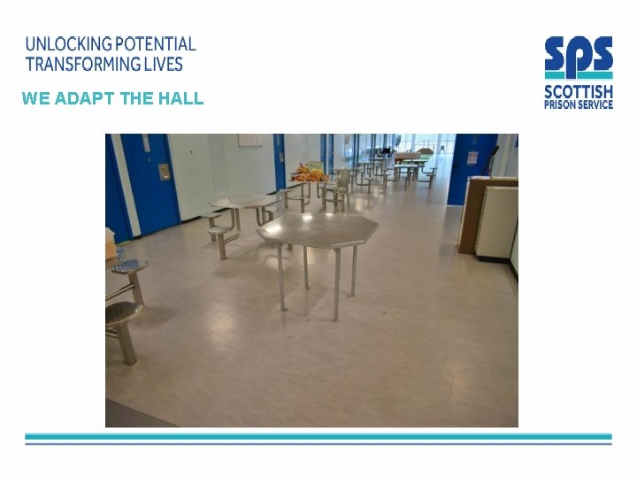WE ADAPT THE HALL WE ADAPT THE HALL