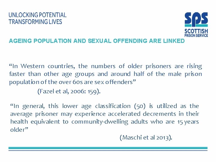 AGEING POPULATION AND SEXUAL OFFENDING ARE LINKED “In Western countries, the numbers of older AGEING POPULATION AND SEXUAL OFFENDING ARE LINKED “In Western countries, the numbers of older