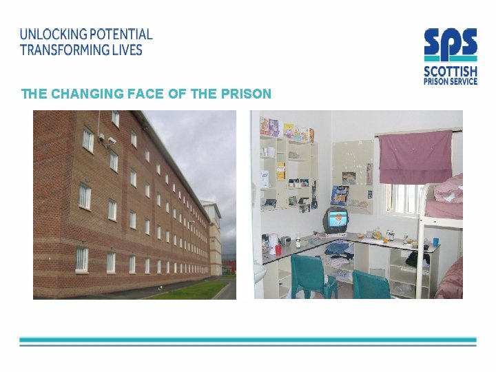 THE CHANGING FACE OF THE PRISON THE CHANGING FACE OF THE PRISON