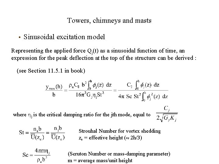 Towers, chimneys and masts • Sinusoidal excitation model Representing the applied force Qj(t) as Towers, chimneys and masts • Sinusoidal excitation model Representing the applied force Qj(t) as