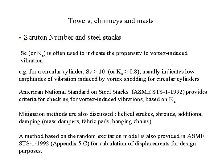 Towers, chimneys and masts • Scruton Number and steel stacks Sc (or Ka) is Towers, chimneys and masts • Scruton Number and steel stacks Sc (or Ka) is