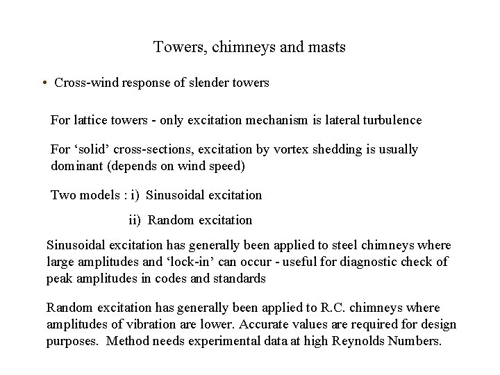 Towers, chimneys and masts • Cross-wind response of slender towers For lattice towers - Towers, chimneys and masts • Cross-wind response of slender towers For lattice towers -