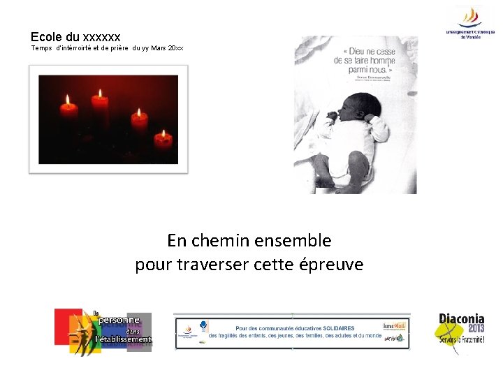 Ecole du xxxxxx Temps d’intérroirté et de prière du yy Mars 20 xx En Ecole du xxxxxx Temps d’intérroirté et de prière du yy Mars 20 xx En