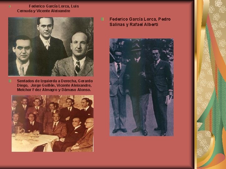  Federico García Lorca, Luis Cernuda y Vicente Aleixandre Federico García Lorca, Pedro Salinas