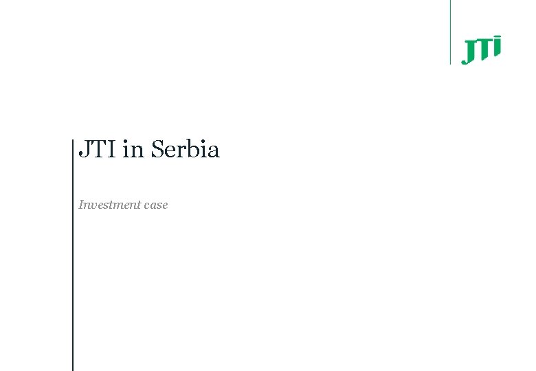 JTI in Serbia Investment case 
