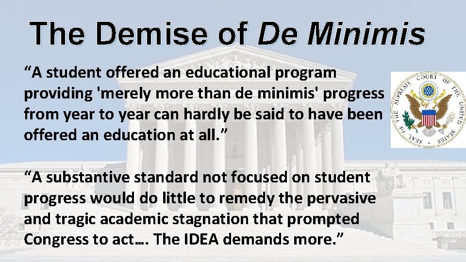 The Demise of De Minimis “A student offered an educational program providing 'merely more The Demise of De Minimis “A student offered an educational program providing 'merely more