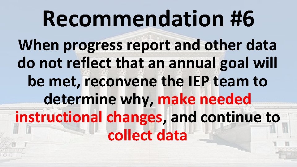 Recommendation #6 When progress report and other data do not reflect that an annual Recommendation #6 When progress report and other data do not reflect that an annual