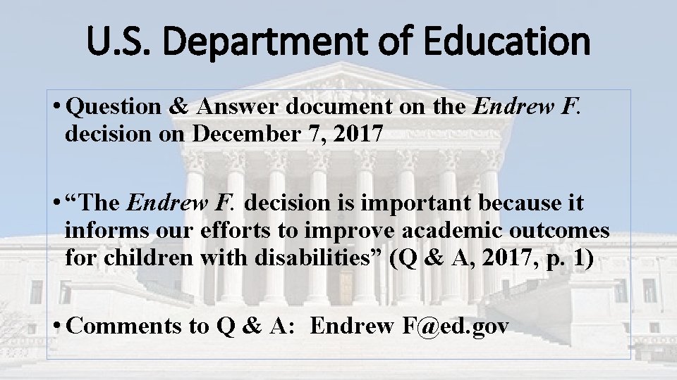U. S. Department of Education • Question & Answer document on the Endrew F. U. S. Department of Education • Question & Answer document on the Endrew F.