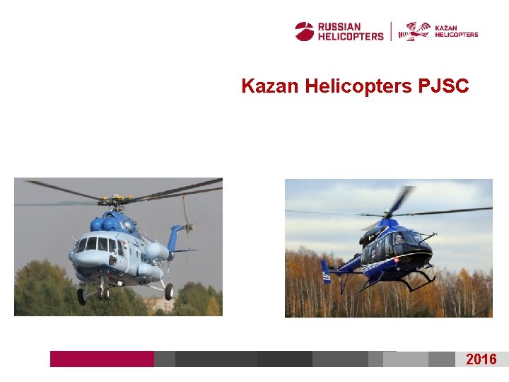 Kazan Helicopters PJSC 2016 