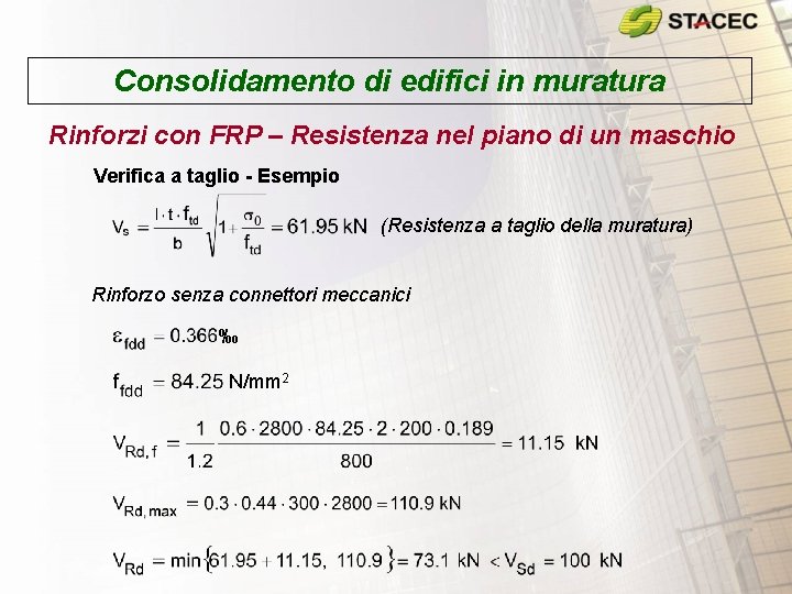 Consolidamento di edifici in muratura Rinforzi con FRP – Resistenza nel piano di un Consolidamento di edifici in muratura Rinforzi con FRP – Resistenza nel piano di un