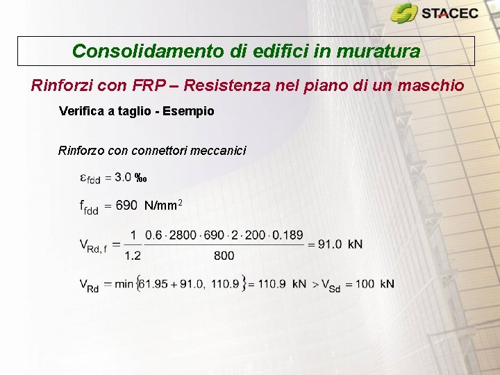 Consolidamento di edifici in muratura Rinforzi con FRP – Resistenza nel piano di un Consolidamento di edifici in muratura Rinforzi con FRP – Resistenza nel piano di un