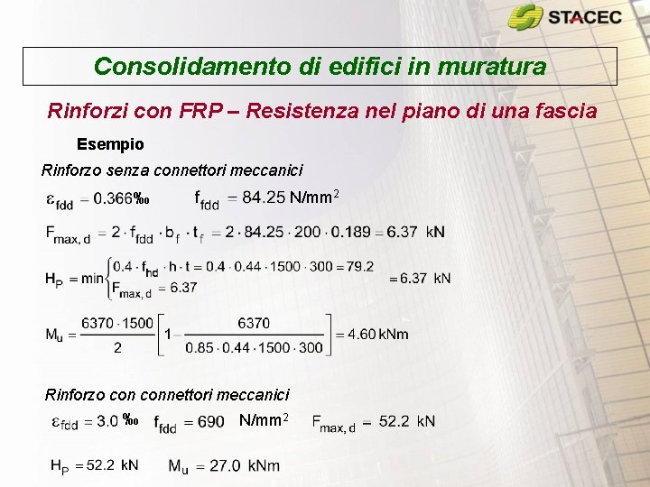 Consolidamento di edifici in muratura Rinforzi con FRP – Resistenza nel piano di una Consolidamento di edifici in muratura Rinforzi con FRP – Resistenza nel piano di una