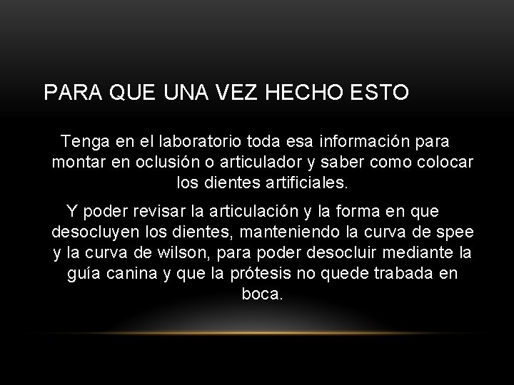 PARA QUE UNA VEZ HECHO ESTO Tenga en el laboratorio toda esa información para PARA QUE UNA VEZ HECHO ESTO Tenga en el laboratorio toda esa información para
