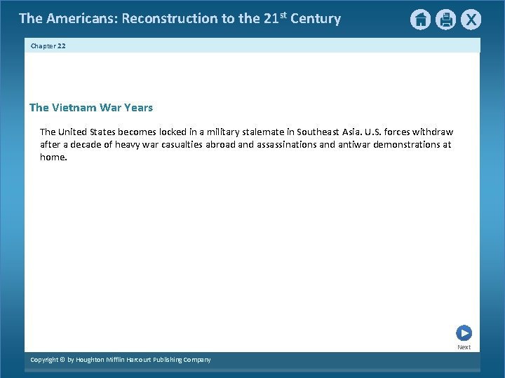 The Americans: Reconstruction to the 21 st Century Chapter 22 The Vietnam War Years