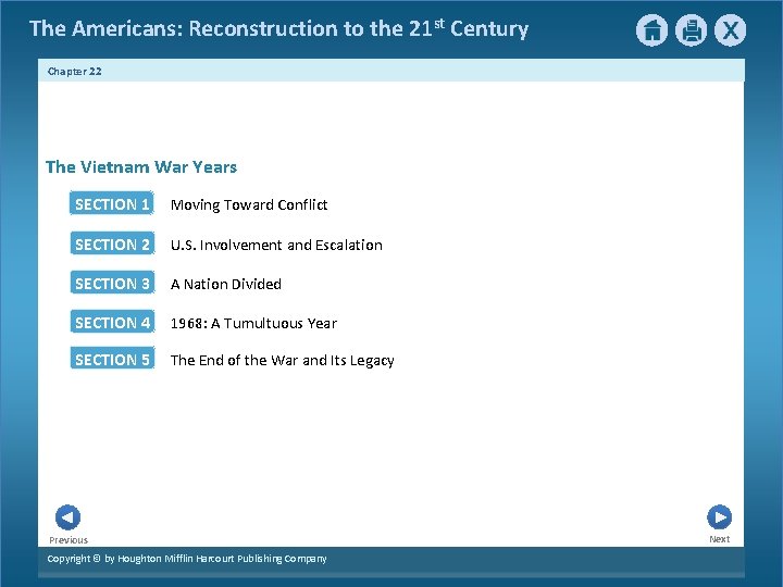 The Americans: Reconstruction to the 21 st Century Chapter 22 The Vietnam War Years