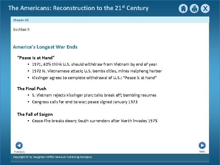 The Americans: Reconstruction to the 21 st Century Chapter 22 Section-5 America’s Longest War