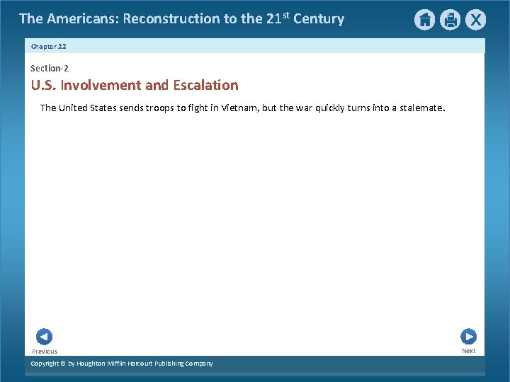 The Americans: Reconstruction to the 21 st Century Chapter 22 Section-2 U. S. Involvement