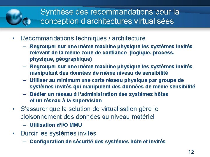 Synthèse des recommandations pour la conception d’architectures virtualisées • Recommandations techniques / architecture –