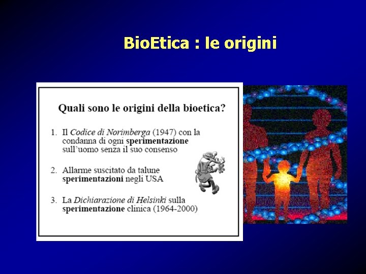 Bio. Etica : le origini 