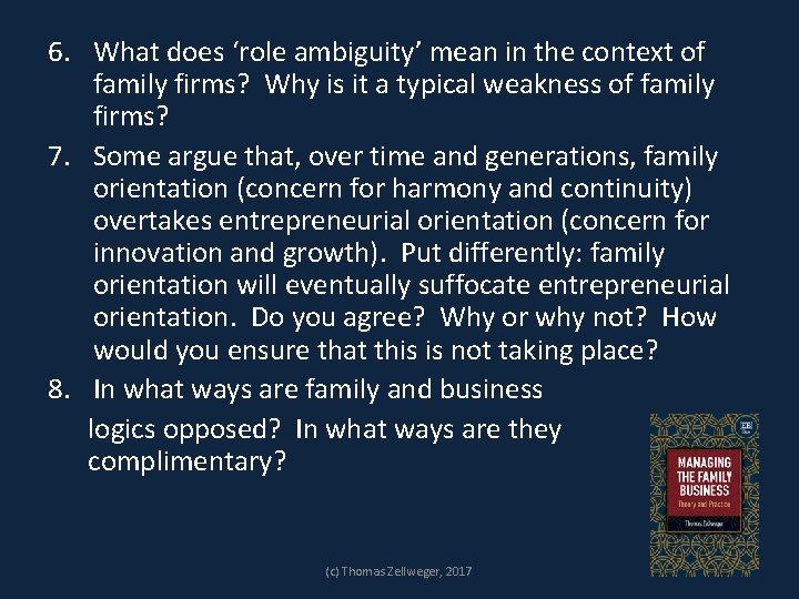 6. What does ‘role ambiguity’ mean in the context of family firms? Why is