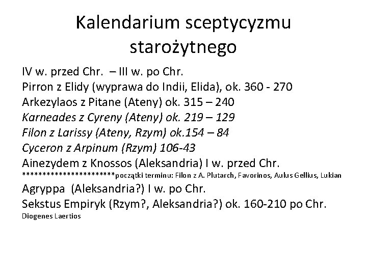 Kalendarium sceptycyzmu starożytnego IV w. przed Chr. – III w. po Chr. Pirron z