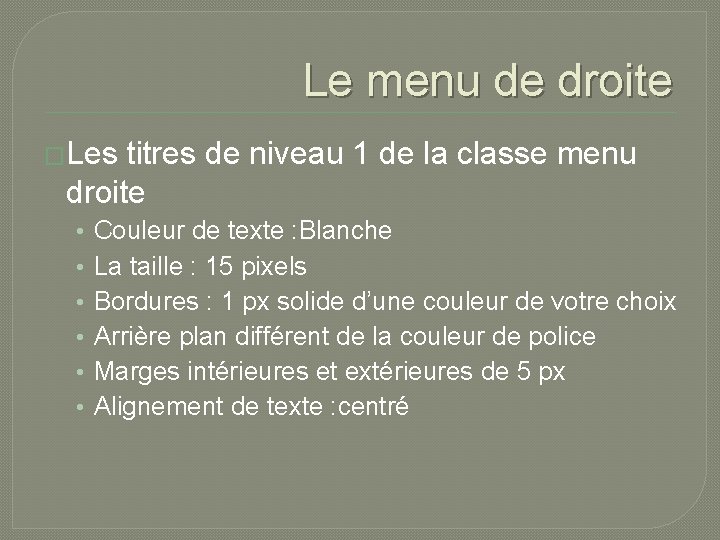 Le menu de droite �Les titres de niveau 1 de la classe menu droite