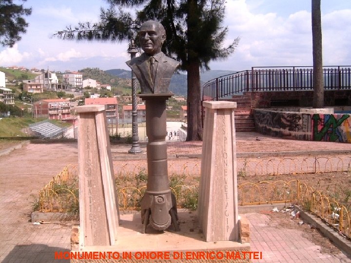 MONUMENTO IN ONORE DI ENRICO MATTEI 