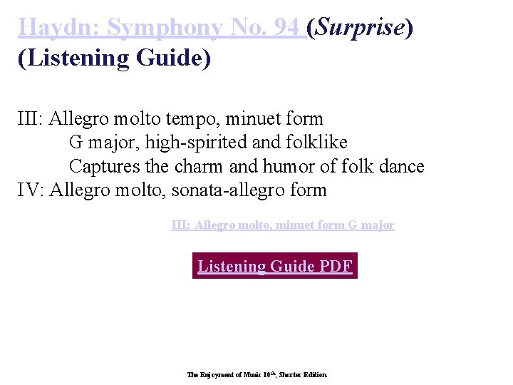 Haydn: Symphony No. 94 (Surprise) (Listening Guide) III: Allegro molto tempo, minuet form G