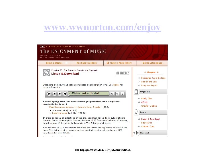 www. wwnorton. com/enjoy The Enjoyment of Music 10 th, Shorter Edition 