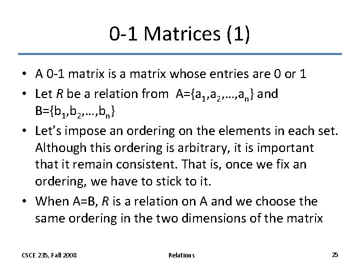 0 -1 Matrices (1) • A 0 -1 matrix is a matrix whose entries 0 -1 Matrices (1) • A 0 -1 matrix is a matrix whose entries