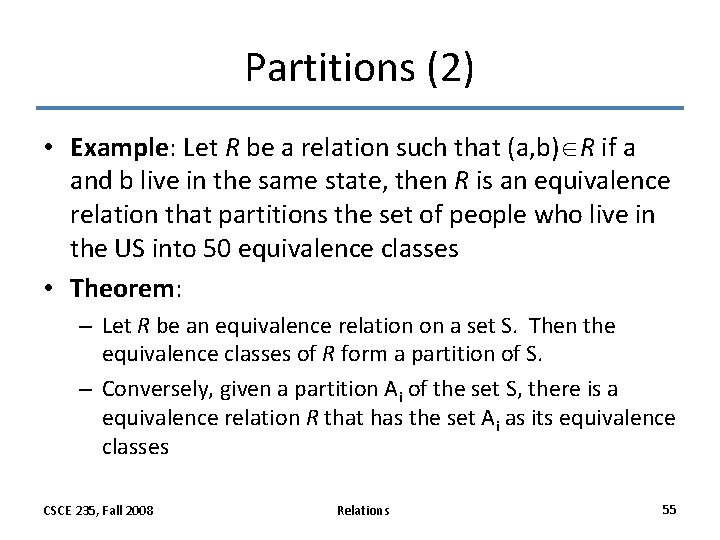 Partitions (2) • Example: Let R be a relation such that (a, b) R Partitions (2) • Example: Let R be a relation such that (a, b) R