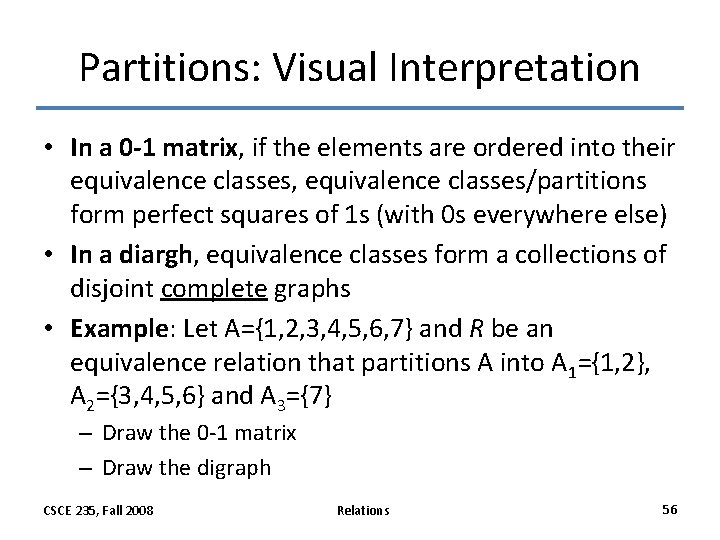 Partitions: Visual Interpretation • In a 0 -1 matrix, if the elements are ordered Partitions: Visual Interpretation • In a 0 -1 matrix, if the elements are ordered