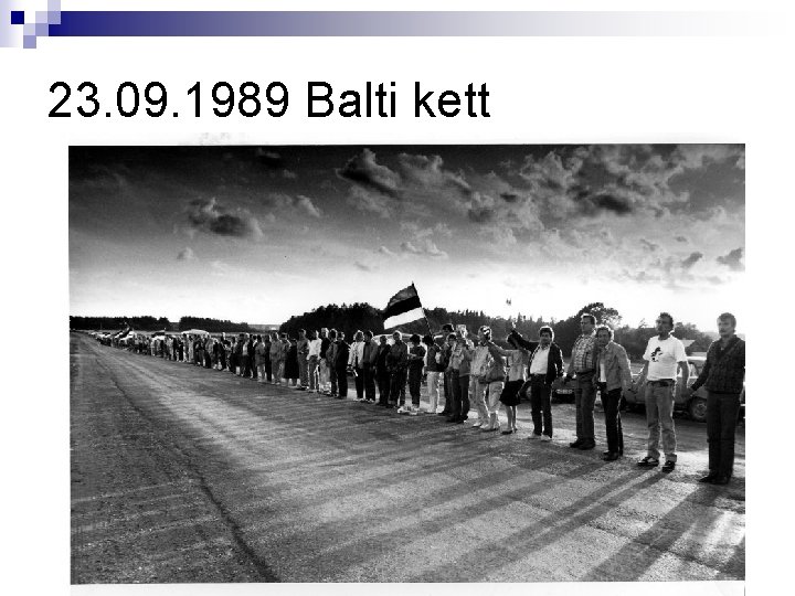 23. 09. 1989 Balti kett 