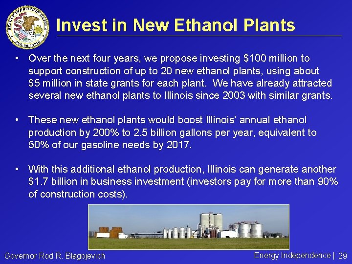 Invest in New Ethanol Plants • Over the next four years, we propose investing