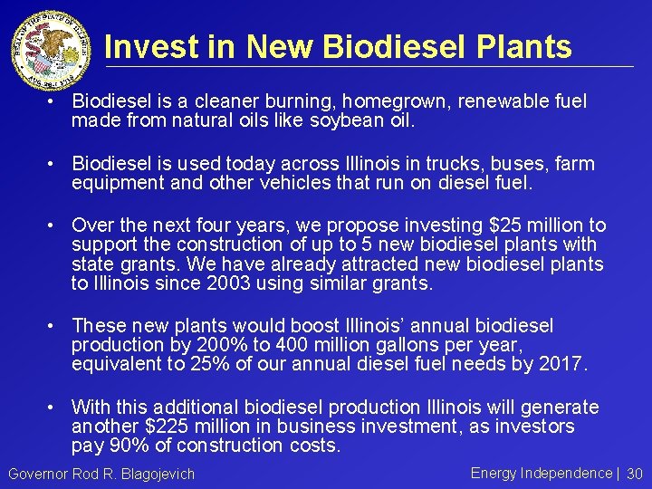 Invest in New Biodiesel Plants • Biodiesel is a cleaner burning, homegrown, renewable fuel