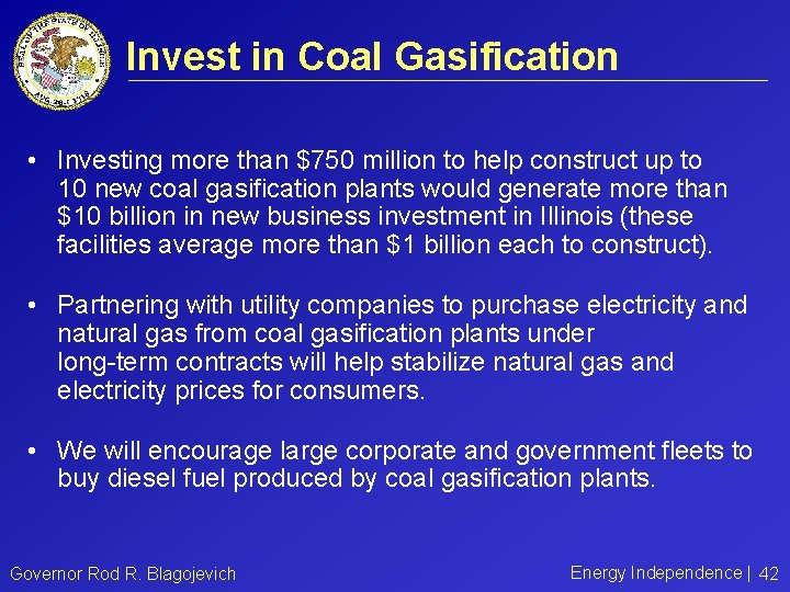 Invest in Coal Gasification • Investing more than $750 million to help construct up