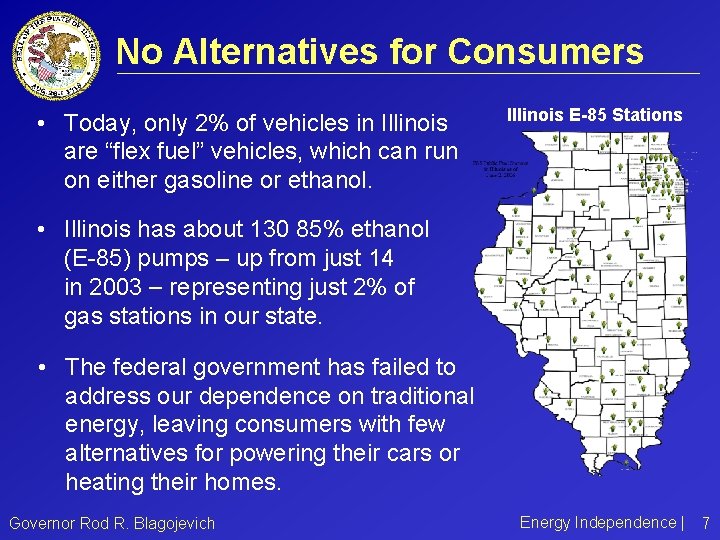 No Alternatives for Consumers • Today, only 2% of vehicles in Illinois are “flex