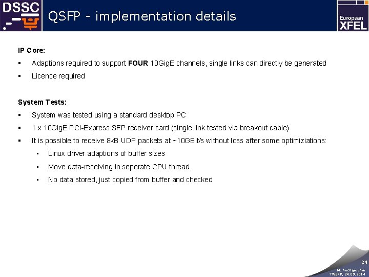 QSFP - implementation details IP Core: § Adaptions required to support FOUR 10 Gig.