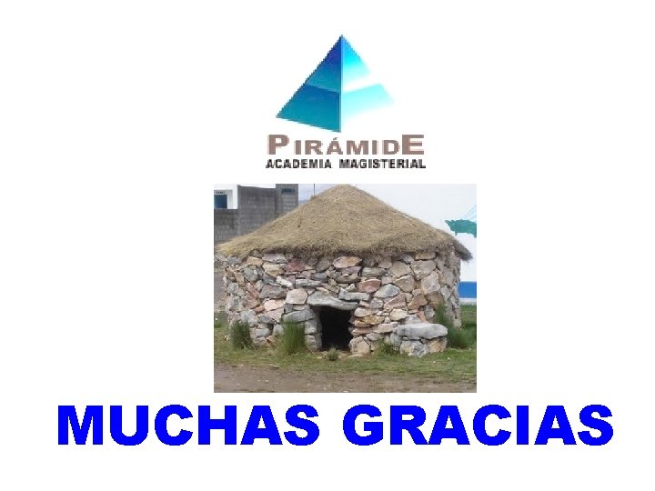 MUCHAS GRACIAS 