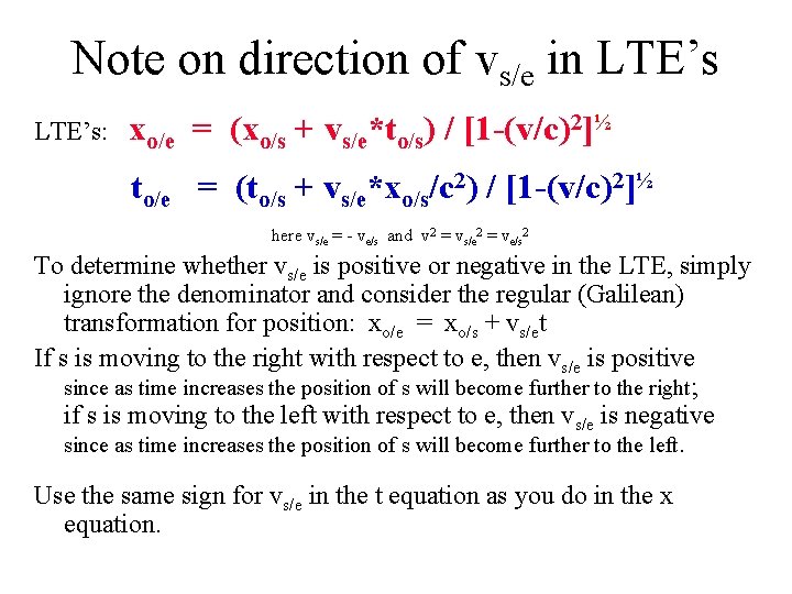 Note on direction of vs/e in LTE’s: xo/e = (xo/s + vs/e*to/s) / [1