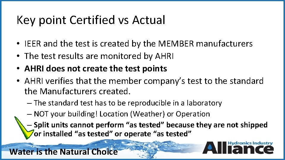 Key point Certified vs Actual • • IEER and the test is created by