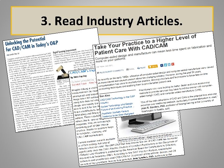 3. Read Industry Articles. 